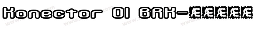 Konector O1 BRK字体转换